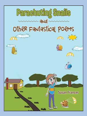 cover image of Parachuting Snails and Other Fantastical Poems